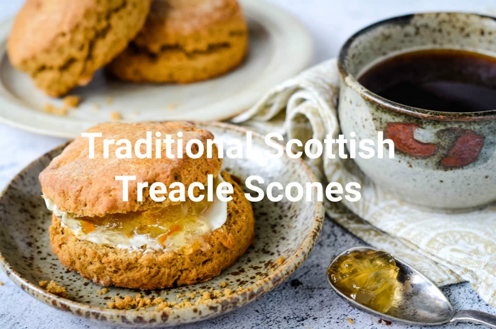 Blog Post Scottish Food, Scones and Scone Recipes