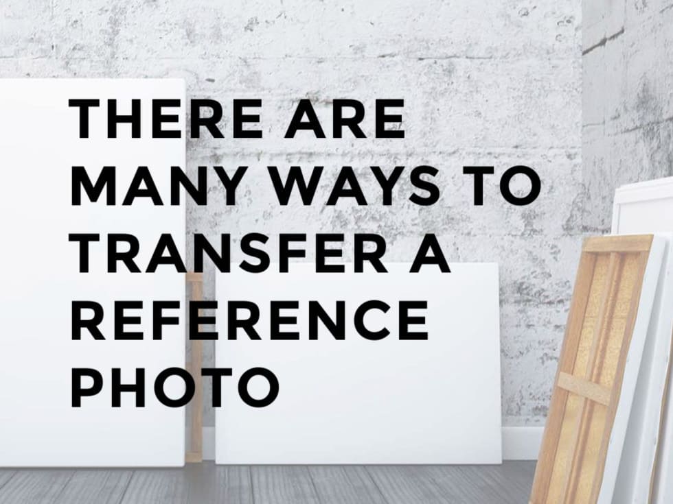 How To Transfer A Reference Photo To A Canvas - Trembeling Art