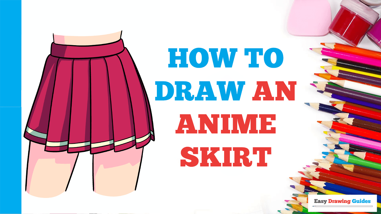 How to Draw an Anime Skirt - Easy Step by Step Tutorial