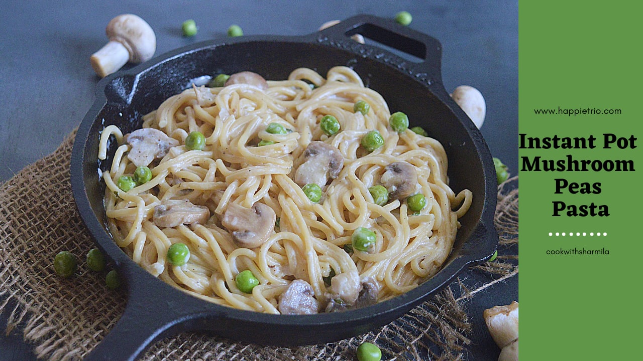 Instant Pot Mushroom Peas Pasta