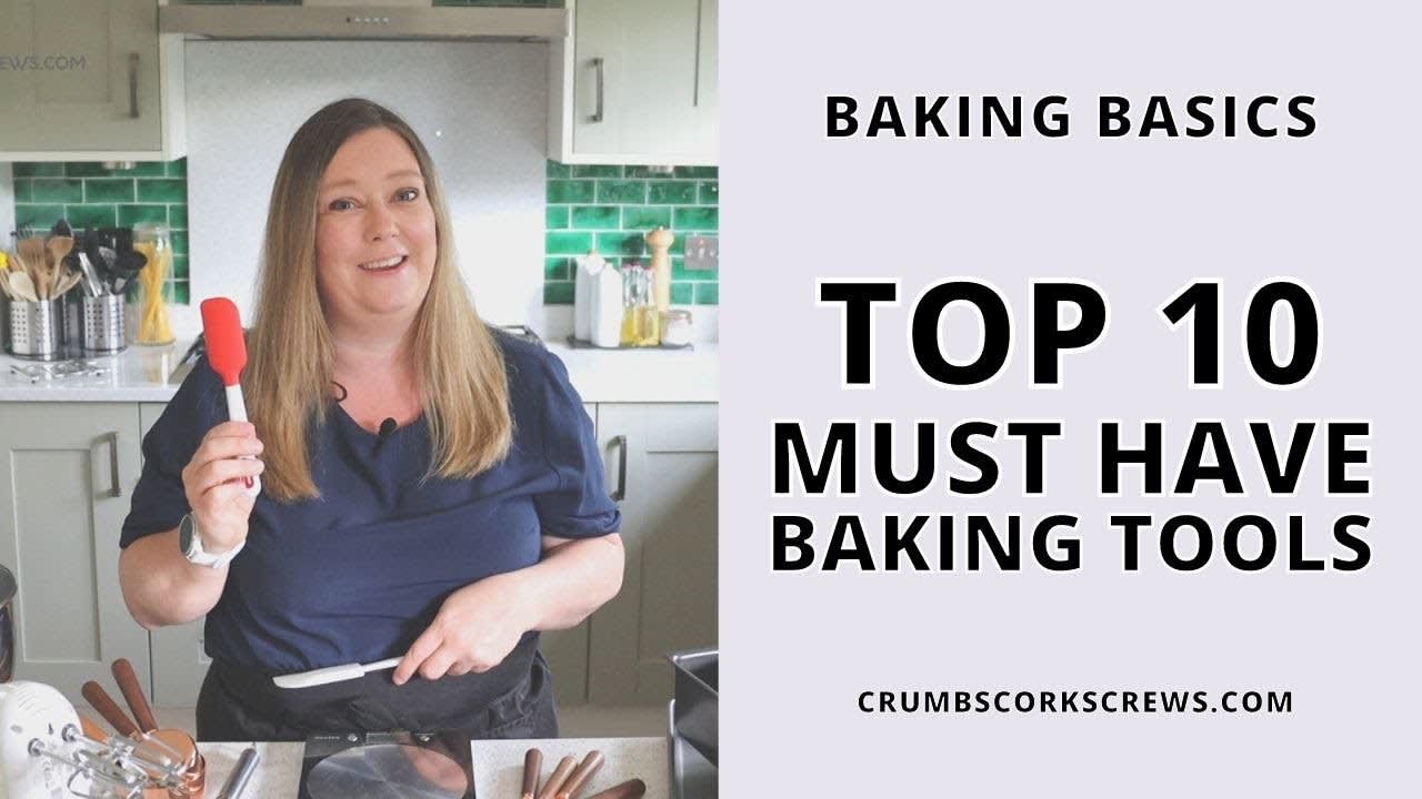 Top 10 Baking Essentials Toolkit - Crumbs and Corkscrews