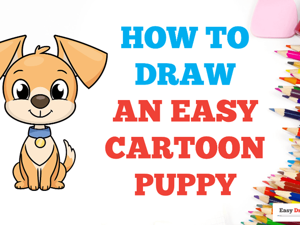 How to Draw an Easy Cartoon Puppy - Really Easy Drawing Tutorial
