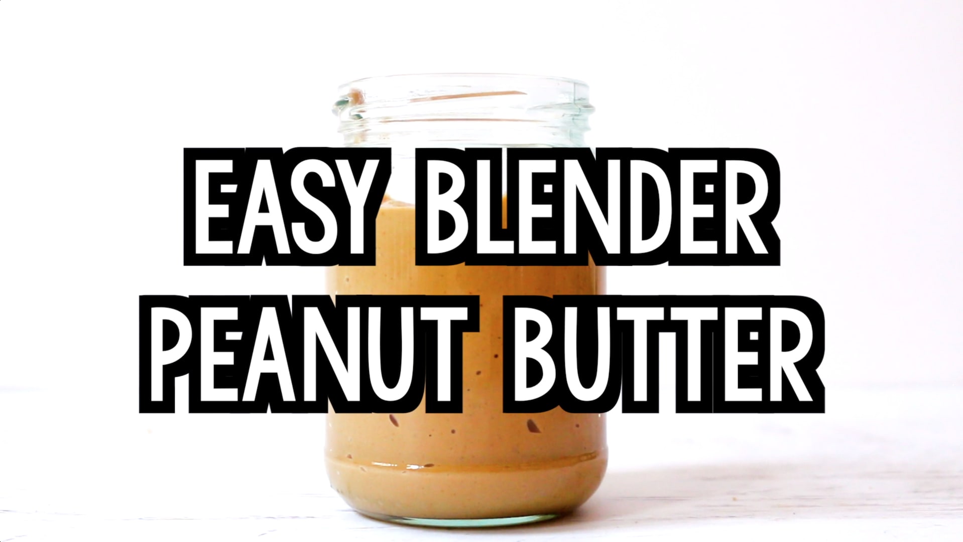 Easy Blender Peanut Butter