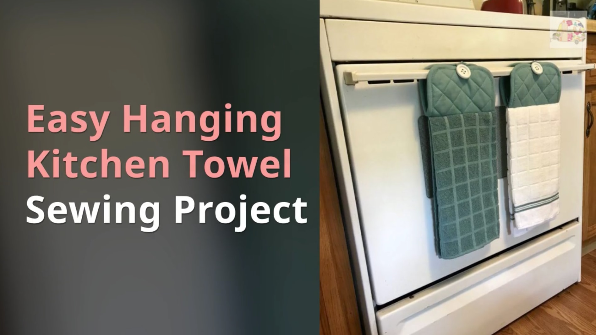 How to Make a Hanging Tea Towel Tutorial - Easy Beginner DIY Sewing Project  -Mother's Day Gift 