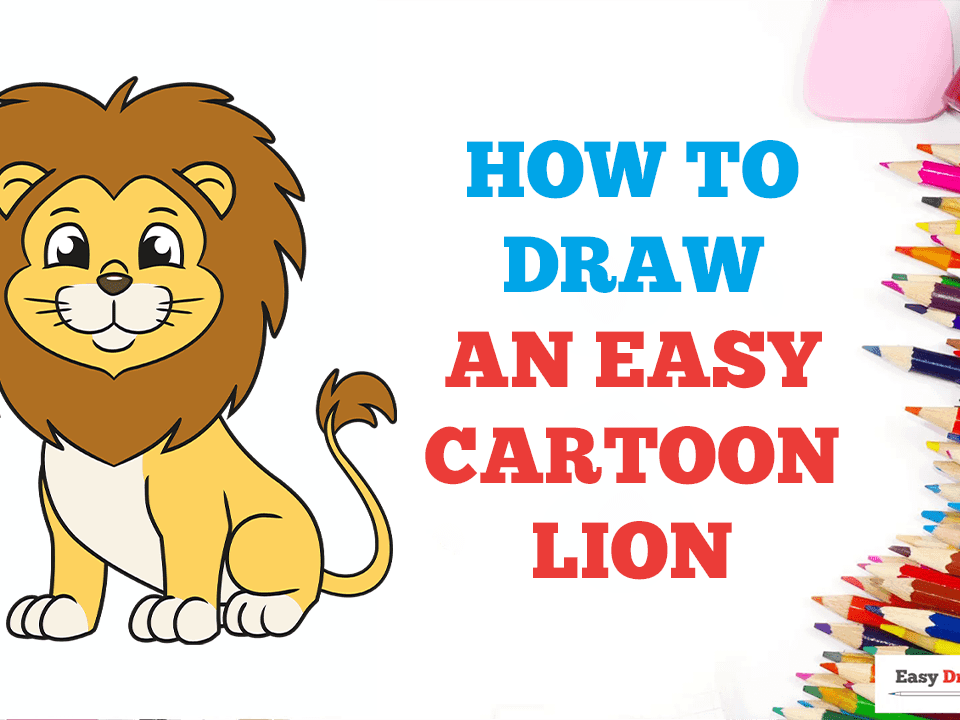 How to Draw an Easy Cartoon Lion - Really Easy Drawing Tutorial