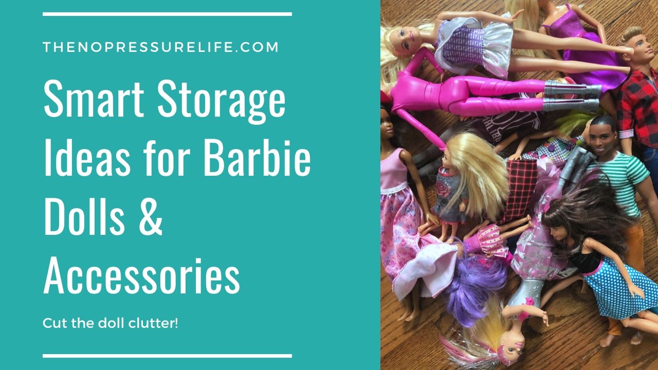 How To Store Barbie Stuff