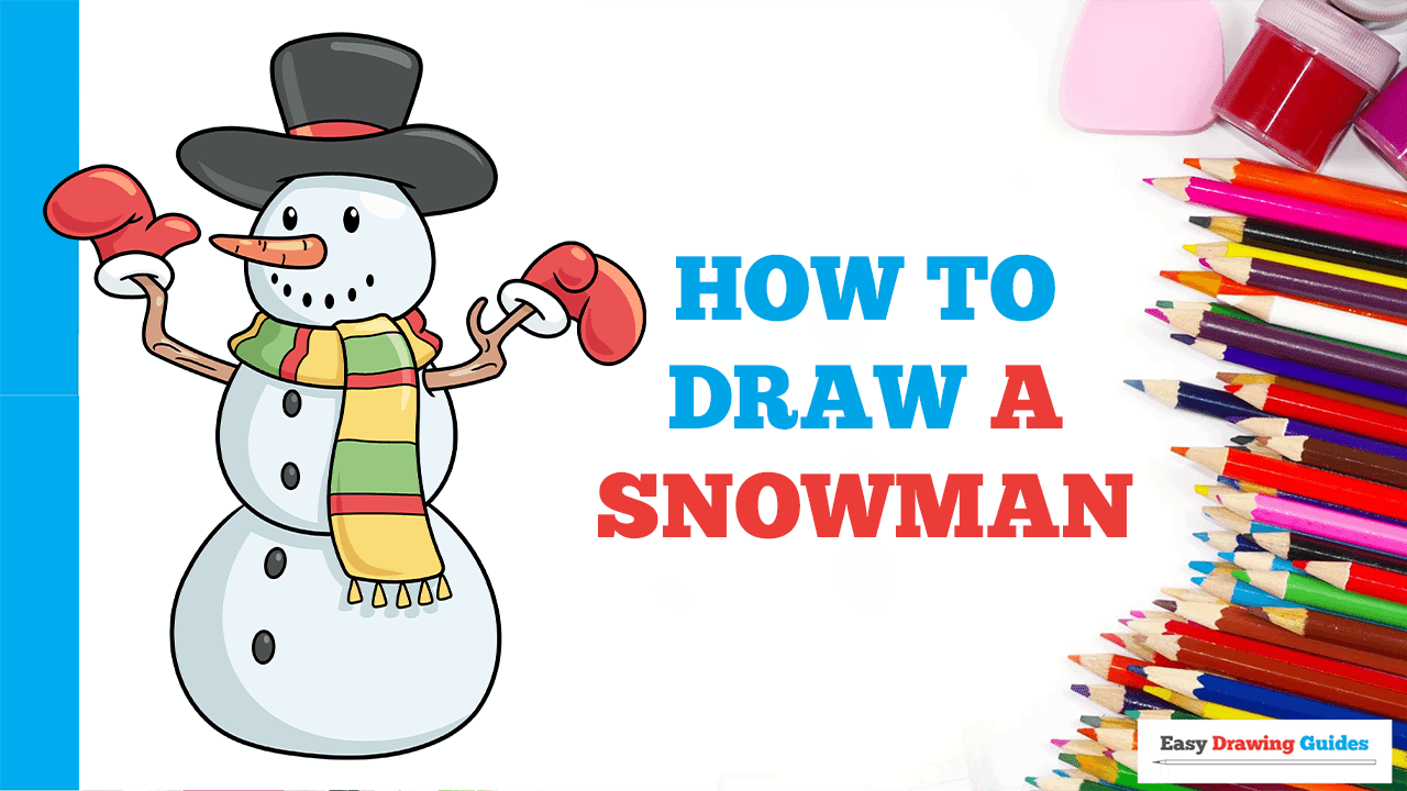How to Draw a Snowman - EASY Step by Step Tutorial