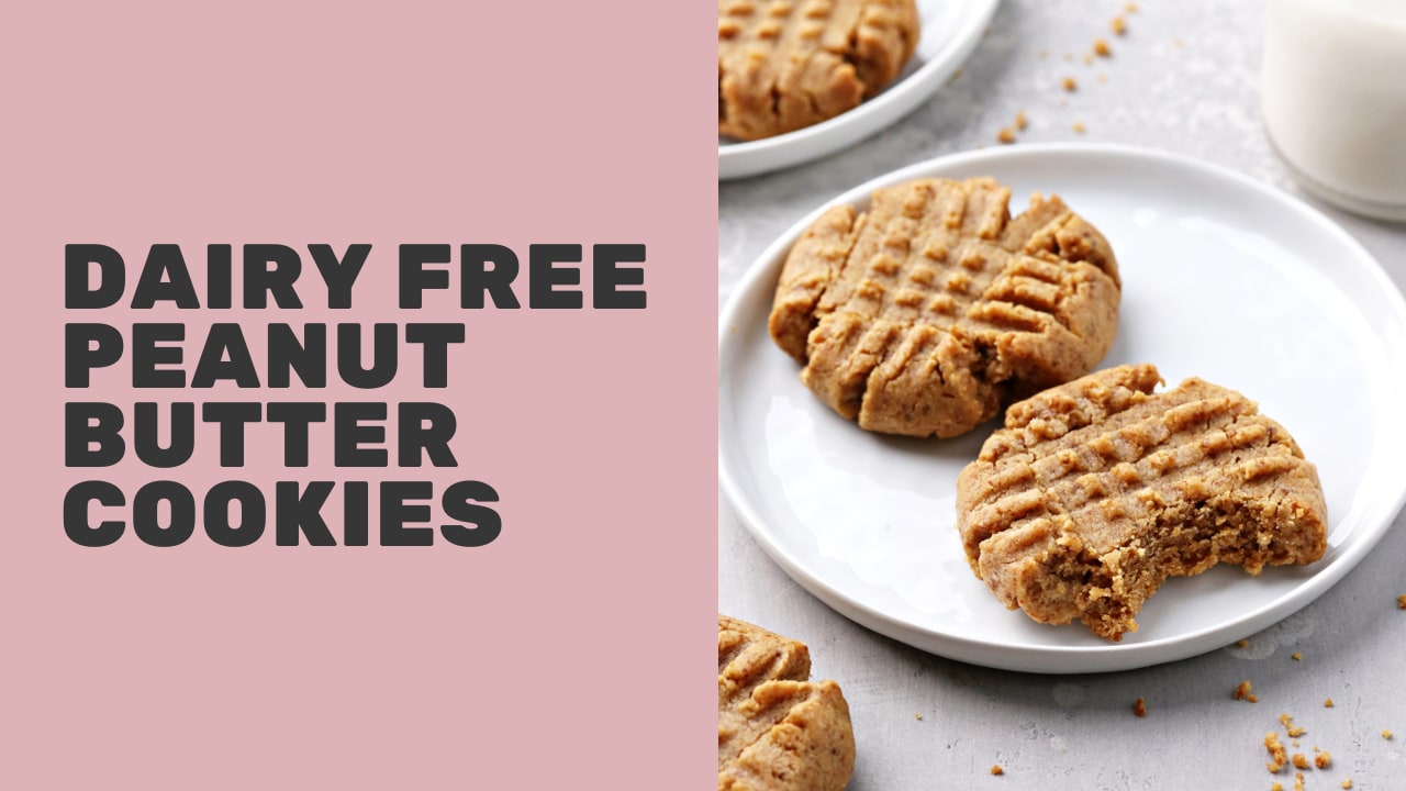Dairy-Free Peanut Butter & Cookies