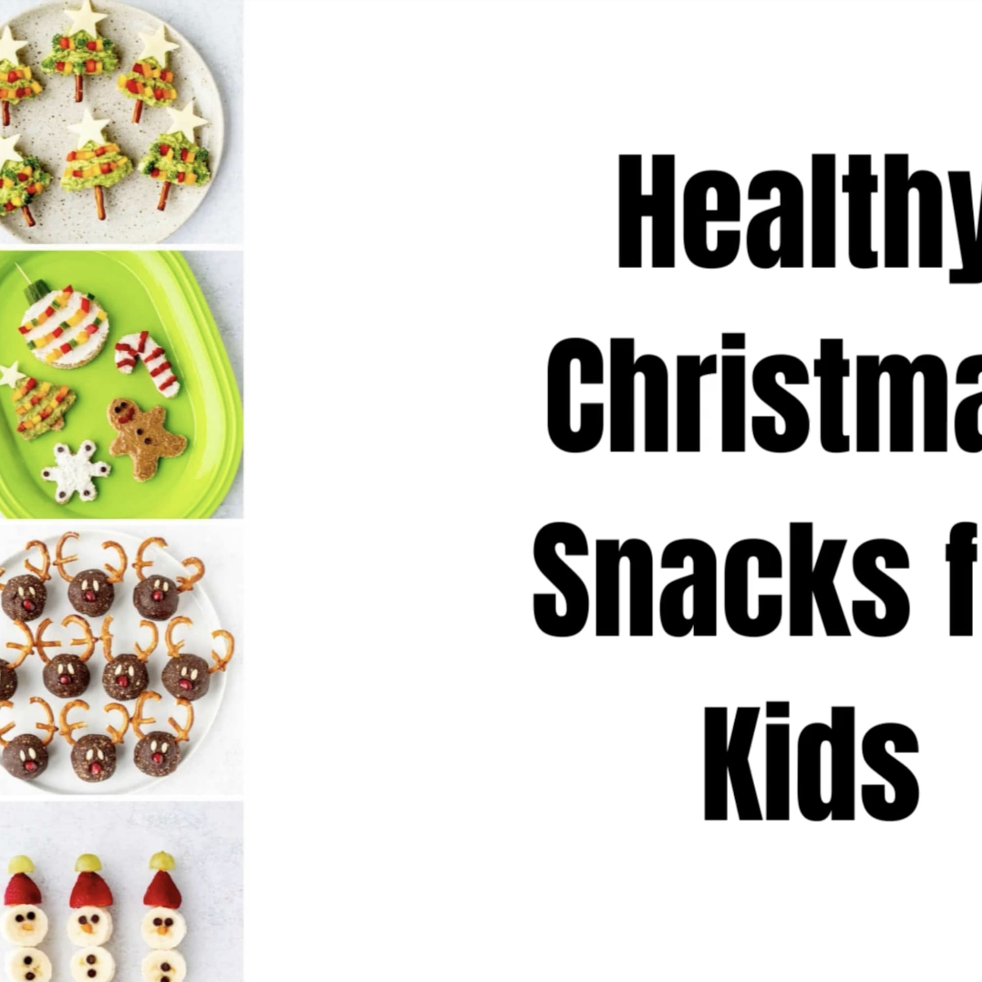Healthy Christmas Snacks for Kids