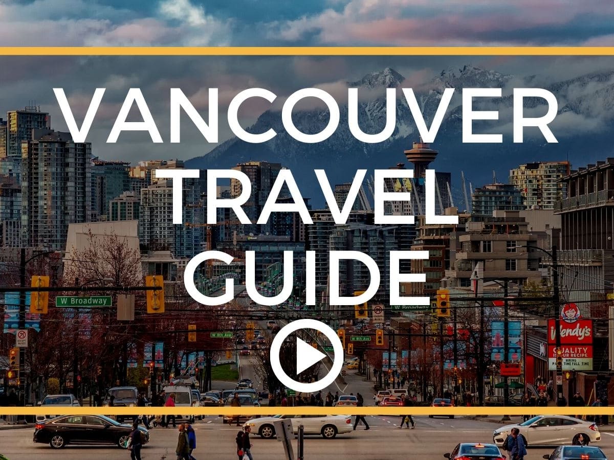 Vancouver, Canada Travel Guide