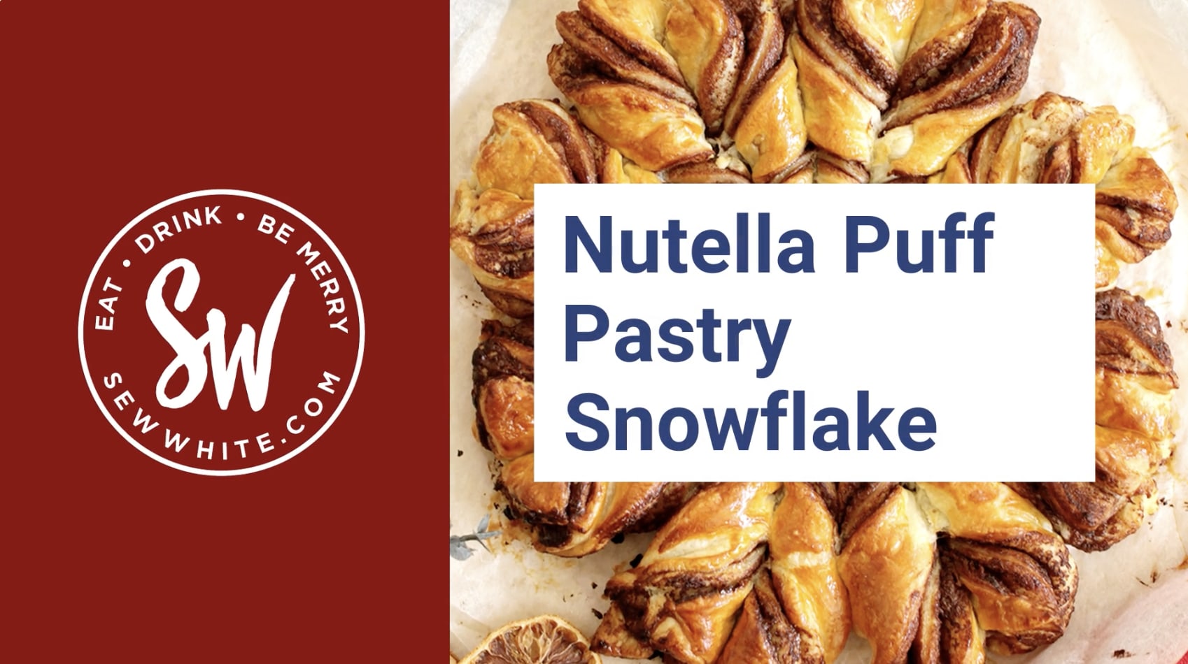 Nutella Puff Pastry Snowflake - Sew White