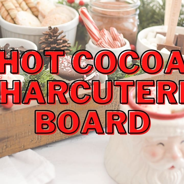 You Will Love this Festive Holiday Hot Cocoa Board! 