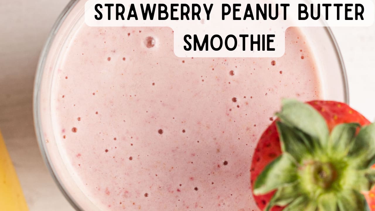 Easy Strawberry Peanut Butter Smoothie