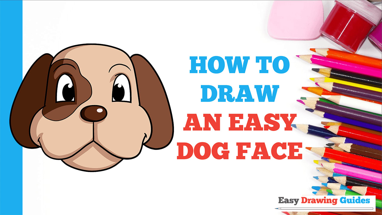 How To Draw An Easy Dog Face - Really Easy Drawing Tutorial