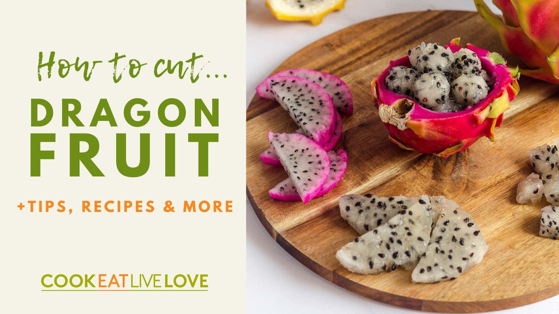 How To Cut Dragon Fruit - What Molly Made