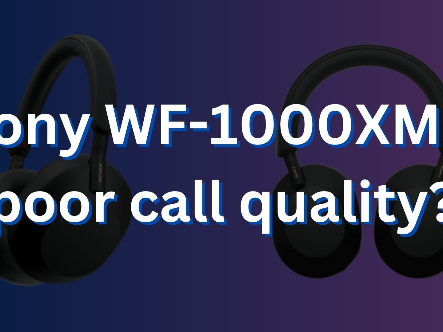 1000xm3 best sale call quality