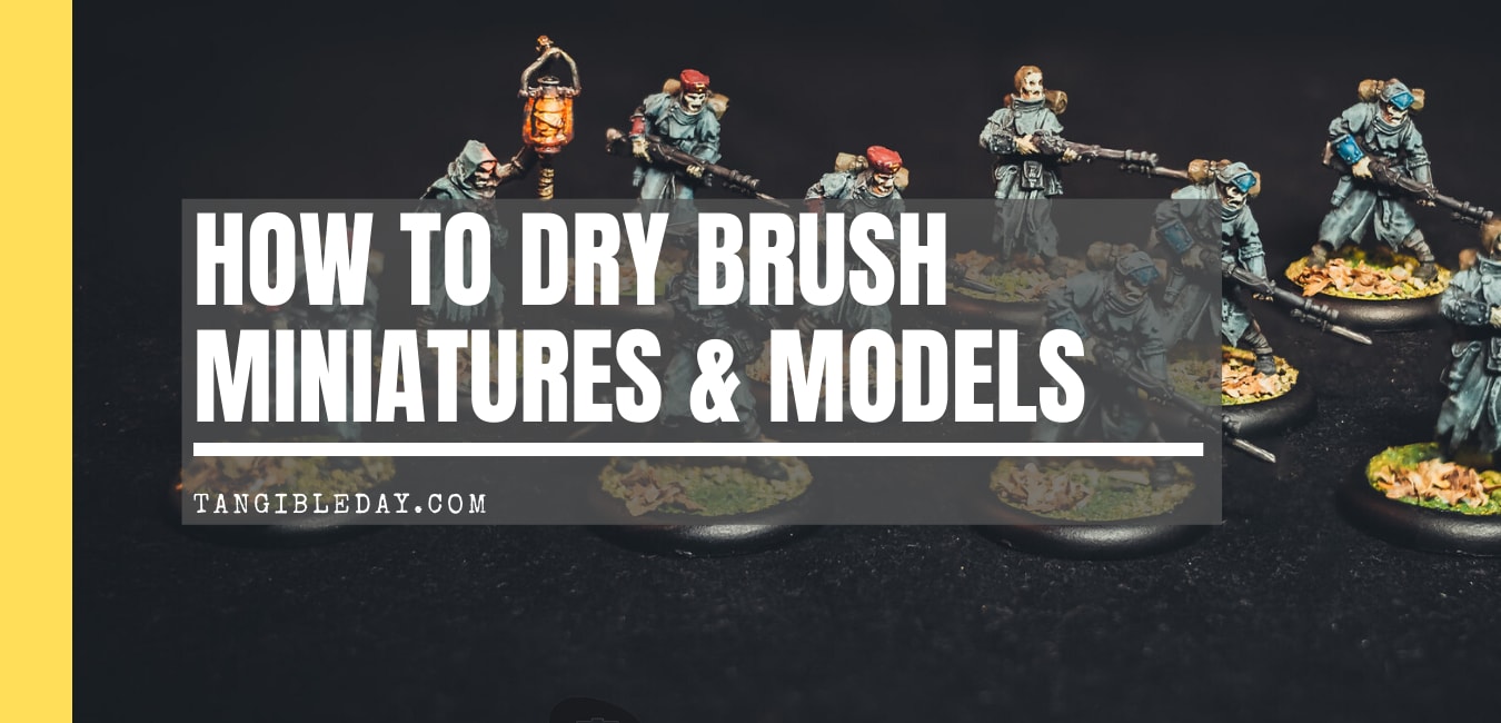 How to Drybrush Miniatures: Hellfire Hobbies Tutorial
