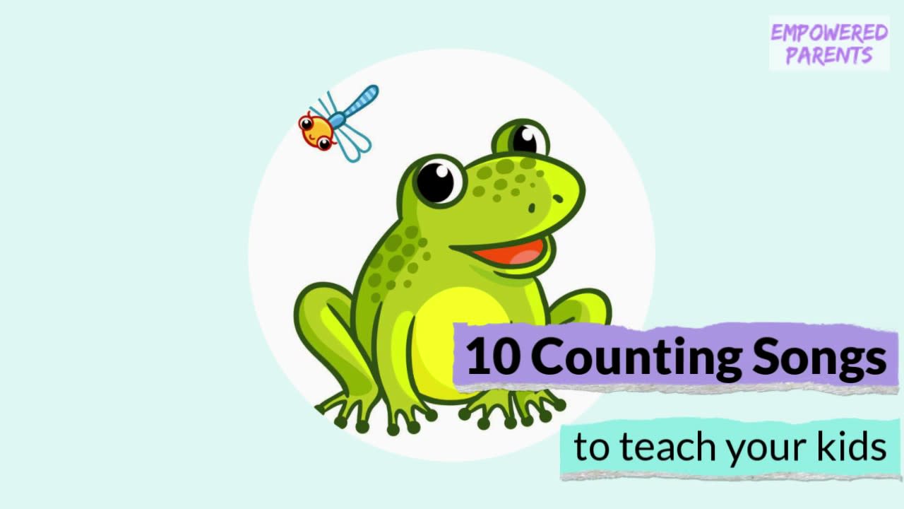 10 Counting Songs to Teach Your Kids - Empowered Parents