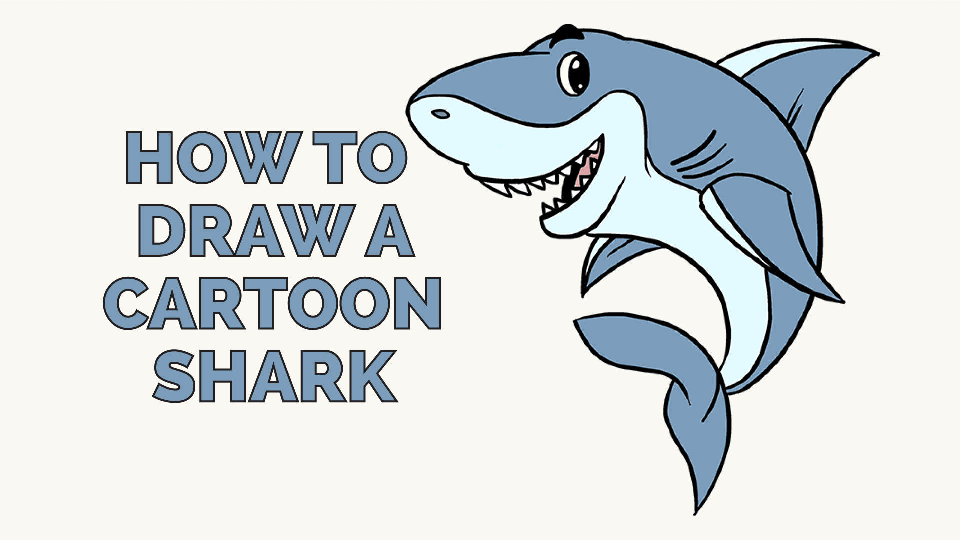 How to Draw a Cartoon Shark | Easy Step by Step Drawing Guides
