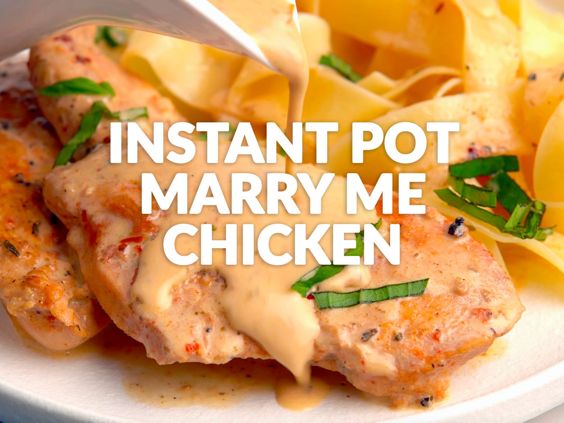 VIDEO Marry Me Chicken Instant Pot Recipe