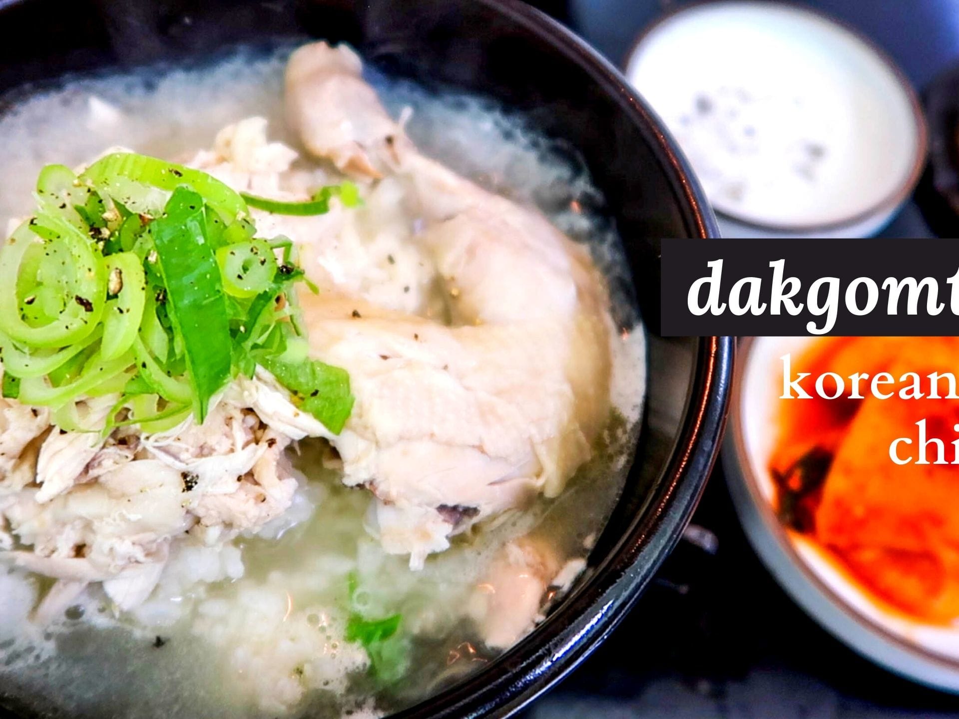 Dak Gomtang Korea s Chicken Soup