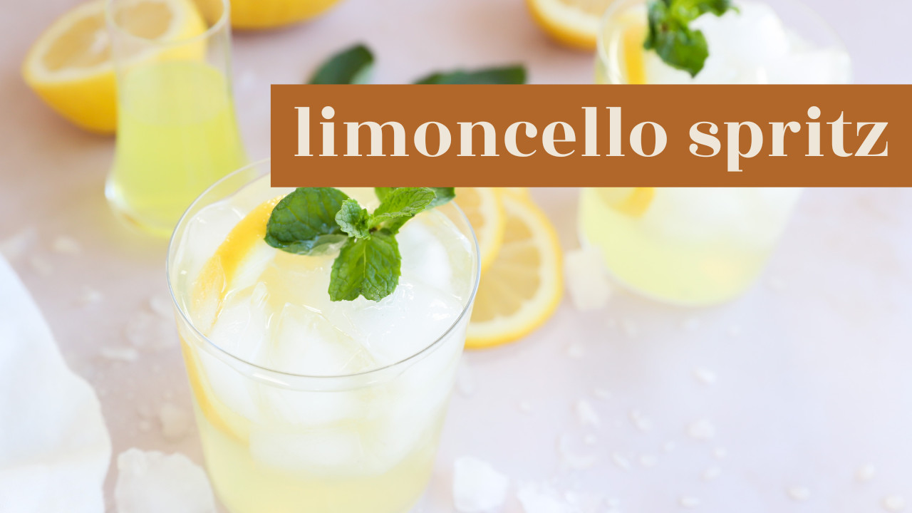 Limoncello Spritz - Aleka's Get-Together