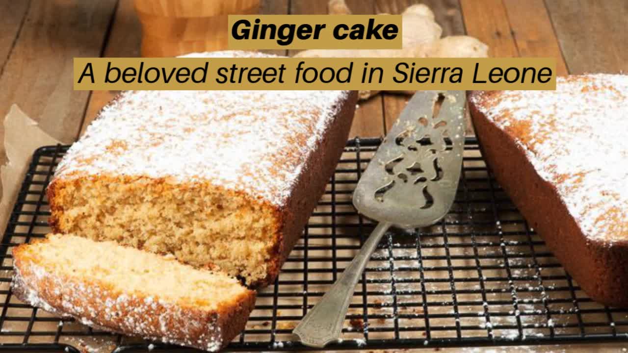 Ginger Cake from Sierra Leone - International Cuisine